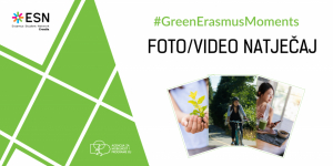Foto/video natječaj - #GreenErasmusMoments