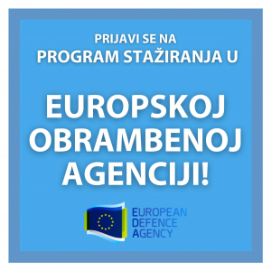 Otvoren natječaj za jednogodišnja stažiranja u Europskoj obrambenoj agenciji