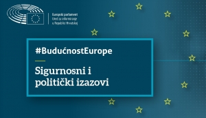 Poziv na konferenciju: Budućnost Europe - Novi sigurnosni i politički izazovi