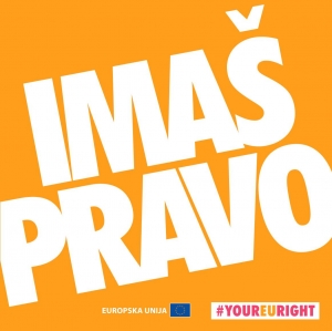 Započela kampanja „IMAŠ PRAVO“ - #yourEUright