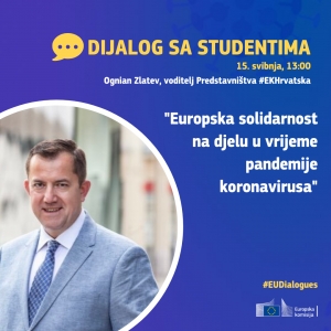 Dijalog sa studentima - Europska solidarnost na djelu u vrijeme pandemije koronavirusa